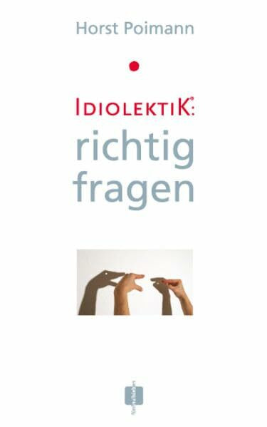 Idiolektik: richtig fragen