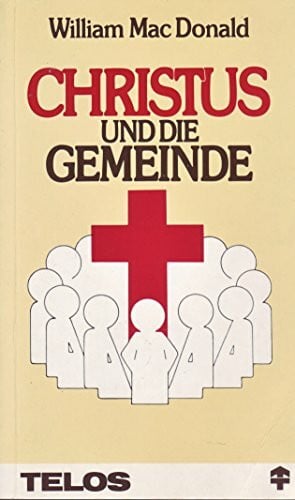 Christus und die Gemeinde (TELOS - Taschenbücher)