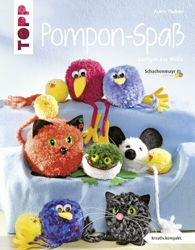 Pompon-Spaß: Lustiges aus Wolle (kreativ.kompakt.kids)