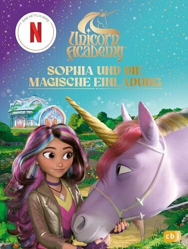 Unicorn Academy – Sophia und die magische Einladung: Für Leseanfänger ab 6 Jahren (Unicorn Academy – Vor- und erstes Selberlesen, Band 5)