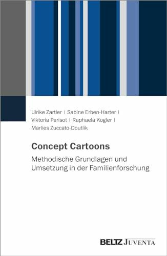 Concept Cartoons: Methodische Grundlagen und Umsetzung in der Familienforschung