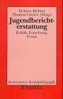 Jugendberichterstattung: Politik, Forschung, Praxis