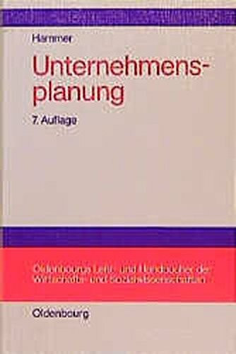 Unternehmensplanung. Lehrbuch der Planung und strategischen Unternehmensführung