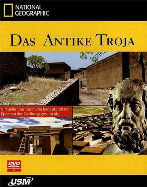 National Geographic: Das antike Troja: Virtuelle Tour durch die bedeutendsten Epochen der Siedlungsgeschichte: Virtuelle Tour durch die bedeutendsten ... Für Windows ab 98SE/Me/2000/XP/SP2