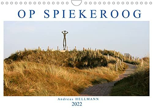 OP SPIEKEROOG (Wandkalender 2022 DIN A4 quer)