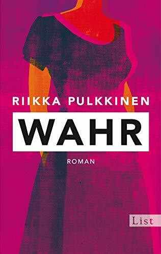 Wahr: Roman