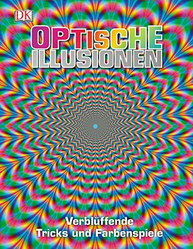 Optische Illusionen: Verblüffende Tricks und Farbenspiele