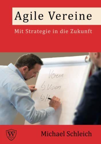 Agile Vereine: Mit Strategie in die Zukunft