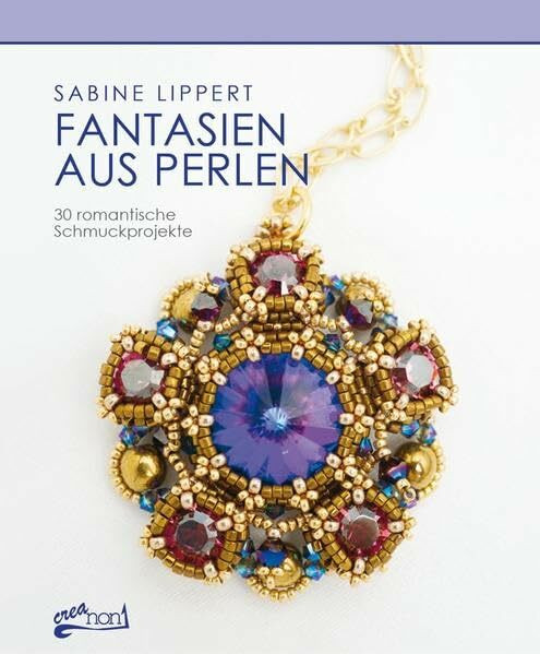 Schumann, Claudia Fantasien Aus Perlen, 30 Romantische Schmuckprojekte