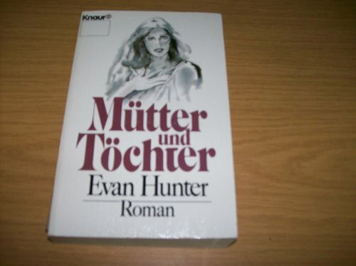 Mütter und Töchter (Knaur Taschenbücher. Romane, Erzählungen)