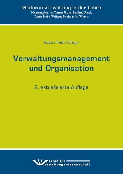 Verwaltungsmanagement und Organisation (Moderne Verwaltung in der Lehre)