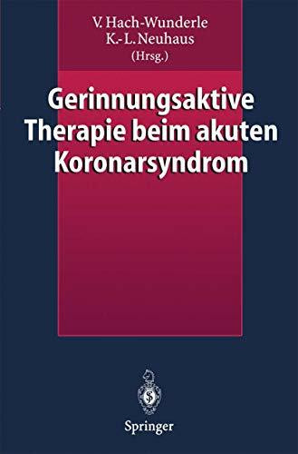 Gerinnungsaktive Therapie beim akuten Koronarsyndrom (German Edition)