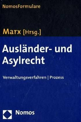 Ausländer- und Asylrecht: Verwaltungsverfahren / Prozess