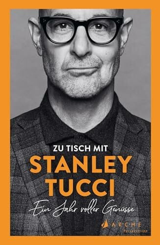 Zu Tisch mit Stanley Tucci: Ein Jahr voller Genüsse