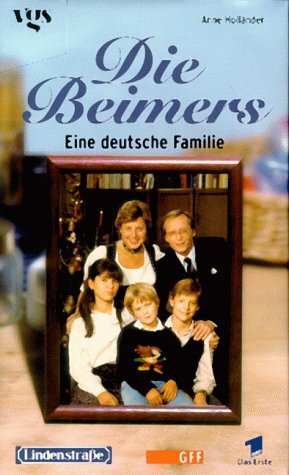 Lindenstraße, Die Beimers: Ein deutsche Familie. Roman nach d. gleichnam. Fernsehserie d. ARD