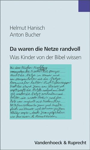 Da waren die Netze randvoll: Was Kinder von der Bibel wissen (Kunst Und Politik)