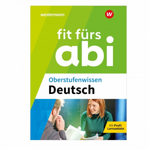 Fit fürs Abi: Oberstufenwissen Deutsch