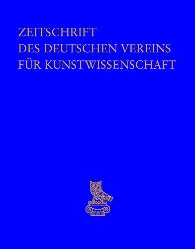 Zeitschrift des Deutschen Vereins für Kunstwissenschaft: Opus. Festschrift für Rainer Kahsnitz. Bd. II: Opus. Festschrift Fur Rainer Kahsnitz. Bd. II