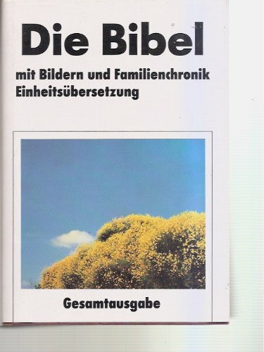 Bibelausgaben, Die Bibel mit Bildern und Familienchronik, Einheitsübersetzung, Gesamtausgabe