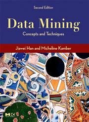 Data Mining, Southeast Asia Edition: Second Edition (The Morgan Kaufmann Series in Data Management Systems)