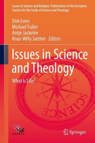 Issues in Science and Theology: What is Life?