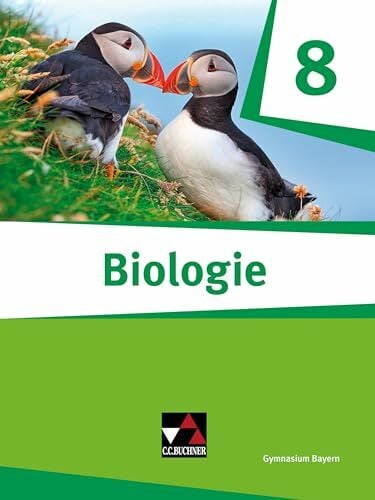 Biologie – Bayern / Biologie Bayern 8: Biologie für Gymnasien (Biologie – Bayern: Biologie für Gymnasien) Biologie – Bayern / Biologie Bayern 8: Biologie für Gymnasien (Biologie – Bayern: Biologie für Gymnasien)