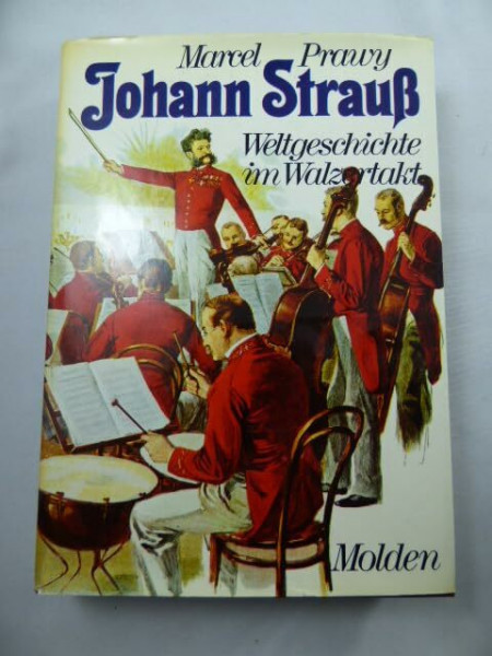 Johann Strauß. Weltgeschichte im Walzertakt.