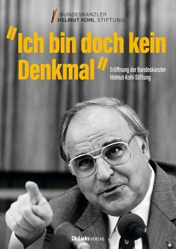 Ich bin doch kein Denkmal: Eröffnung der Bundeskanzler-Helmut-Kohl-Stiftung