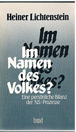 Im Namen des Volkes?. Eine persönliche Bilanz der NS-Prozesse