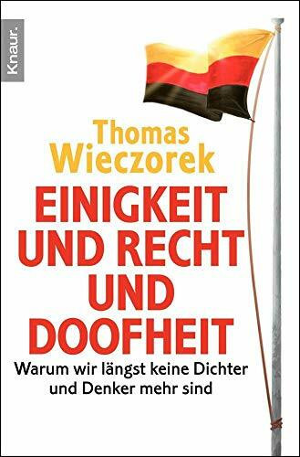 Einigkeit und Recht und Doofheit: Warum wir längst keine Dichter und Denker mehr sind