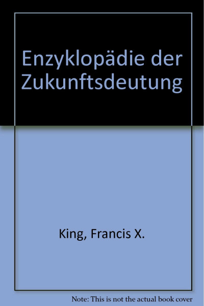 Enzyklopädie der Zukunftsdeutung