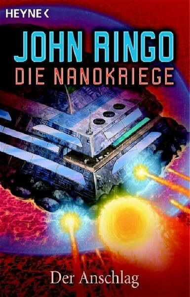 Die Nanokriege - Der Anschlag: Roman: Roman. Deutsche Erstausgabe