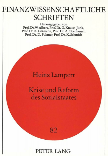 Krise und Reform des Sozialstaates (Finanzwissenschaftliche Schriften, Band 82)