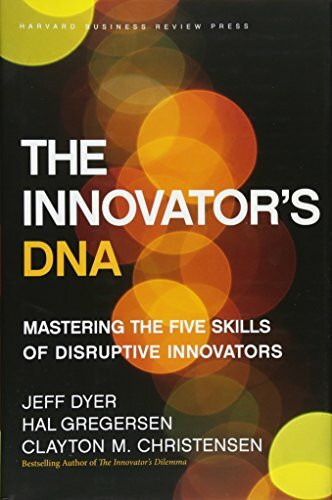 Harvard Business Review Press Innovator's Dna, Mastering The Five Skills Of Disruptive Innovators