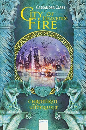 City of Heavenly Fire: Chroniken der Unterwelt (6)