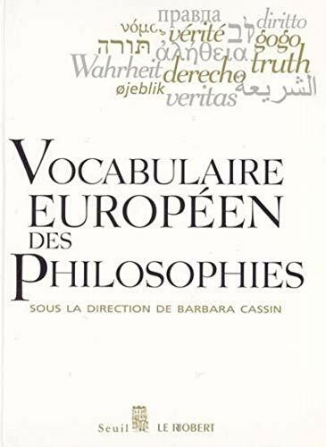 Vocabulaire européen des philosophies : Dictionnaire des intraduisibles