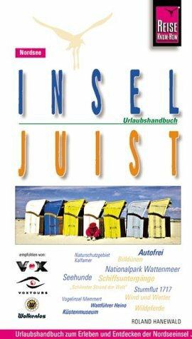 Juist: Urlaubshandbuch zum Erleben und individuellen Entdecken der Nordseeinsel (Reise Know-How - Urlaubshandbuch)
