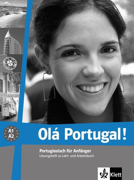 Olá Portugal! A1-A2: Portugiesisch für Anfänger. Lösungsheft (Olá Portugal! neu / Portugiesisch für