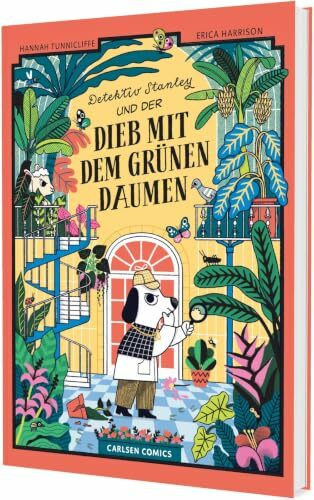 Detektiv Stanley und der Dieb mit dem grünen Daumen: Lustiger Krimi-Comic für Jungen und Mädchen ab 6 Jahren über eine besondere Spürnase - mit detailreichen Bildern zum Miträtseln