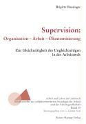 Supervision: Organisation - Arbeit - Ökonomisierung