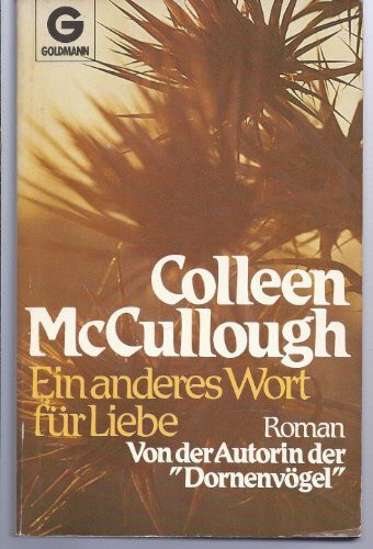 Ein anderes Wort für Liebe. Roman