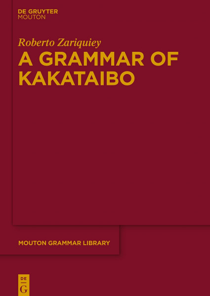 A Grammar of Kakataibo (Mouton Grammar Library [MGL], 75)