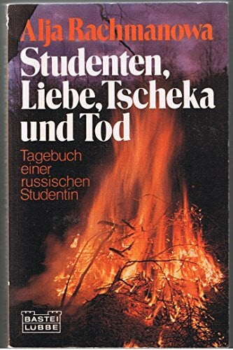 Studenten, Liebe, Tscheka und Tod.