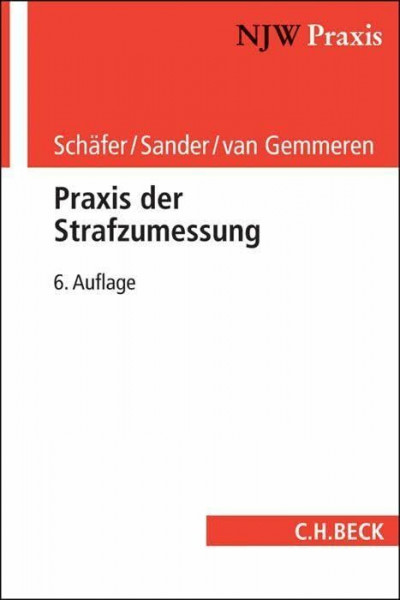 Praxis der Strafzumessung (NJW-Praxis)