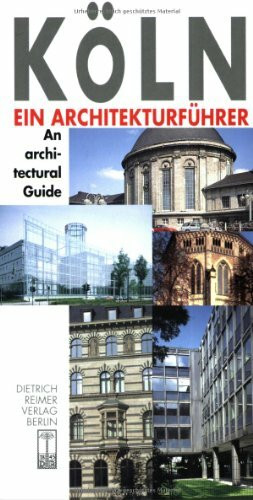 Köln. Ein Architekturführer /Architectural Guide to Cologne: Dtsch.-Engl. Hrsg. u. Einf. v. Wolfram Hagspiel (Architectural Guides)