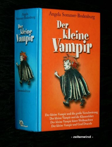 Der kleine Vampir: Der kleine Vampir und die grosse Verschwörung, Der kleine Vampir und die Klassenfahrt, Der kleine Vampir feiert Weihnachten, Der ... Der kleine Vampir und Graf Dracula