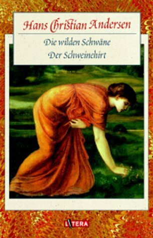 Die wilden Schwäne /Der Schweinehirt