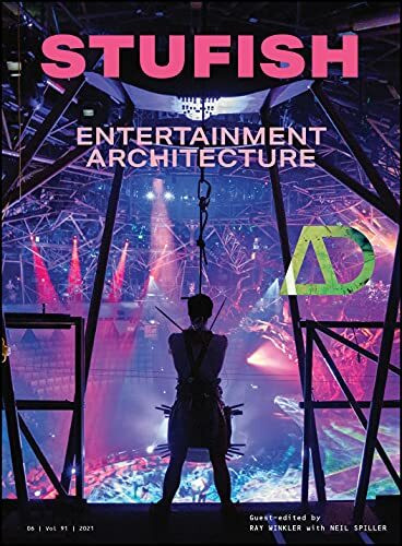 Stufish: Entertainment Architecture (Architectural Design)