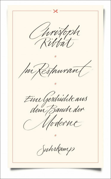 Im Restaurant: Eine Geschichte aus dem Bauch der Moderne (suhrkamp taschenbuch)