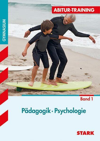 STARK Abitur-Training - Pädagogik / Psychologie Band 1 (STARK-Verlag - Training)